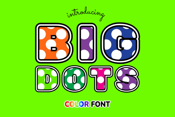 Big Dots: A Playful Color Font for Creative Projects