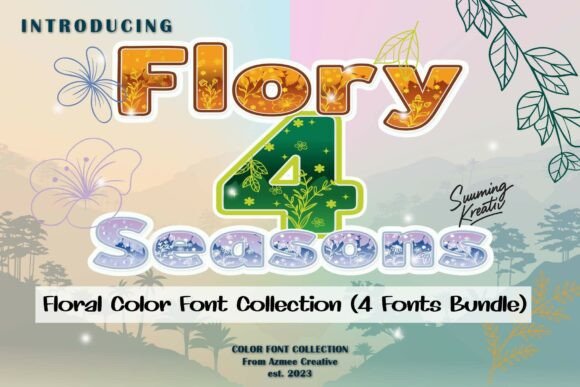 Flory 4 Seasons: A Year-Round Guide to Floral Typography
